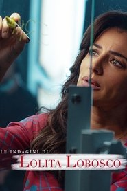 Лолита Лобоско расследует (сериал, 2021)